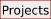 Projects
